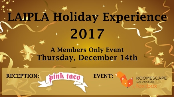 LAIPLA members-only holiday event at Pink Taco and RoomEscape in Los Angeles, CA