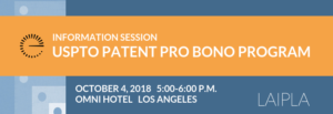 LAIPLA USPTO Patent Pro Bono Event - October 4, 2018