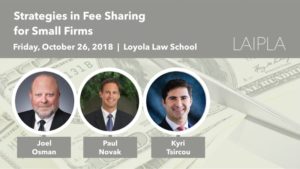 LAIPLA Small Firm Luncheon, Fall 2018 - October 26 at Loyola Law Scholol