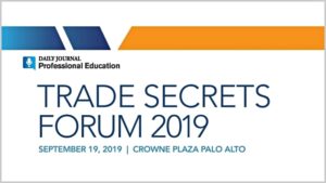 Banner for Daily Journal Trade Secret Forum in Palo Alto