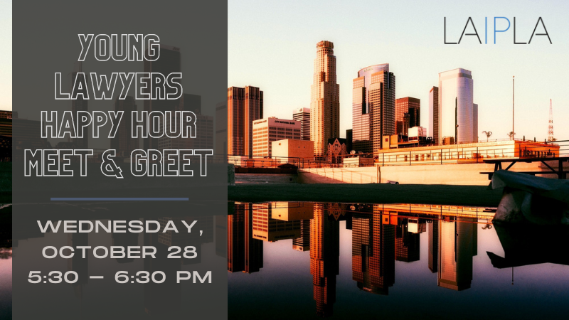 LAIPLA Young Lawyers Happy Hour / Meet & Greet - Wednesday, October 28, 2020, 5:30-6:30 PM (Virtual)