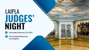 LAIPLA Judges' Night 2023 - Thursday, February 23. The Cicada Restaurant, Los Angeles