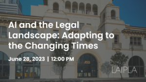AI and the Legal Landscape: Adapting to the Changing Times -June 28, 2023, noon