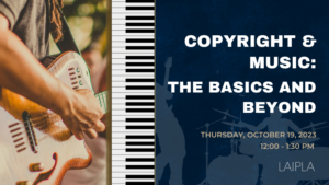 Copyright and Music: The Basics and Beyond - Thursday, October 19, 2023, 12:00 - 1:30 PM