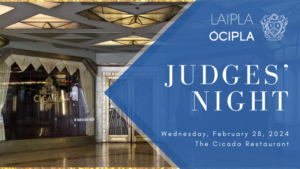 LAIPLA Judges' Night 2024 - Wednesday, February 28, The Cicada Restaurant