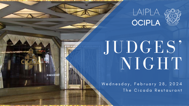 LAIPLA Judges' Night 2024 - Wednesday, February 28, The Cicada Restaurant