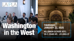 Washington in the West 2025 - Thursday, January 23, Millennium Biltmore Hotel, Los Angeles